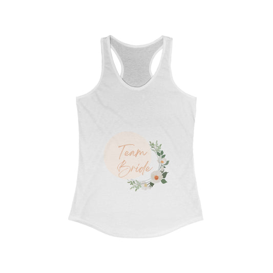 Team Bride Bachelorette Party Women's Ideal Racerback Tank