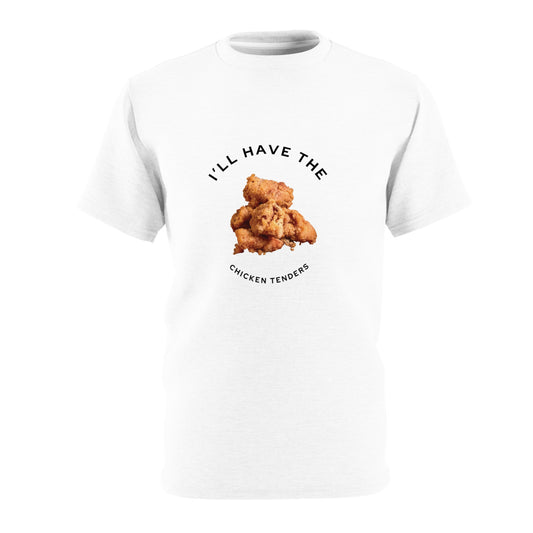 I'll Have the Chicken Tenders Tee